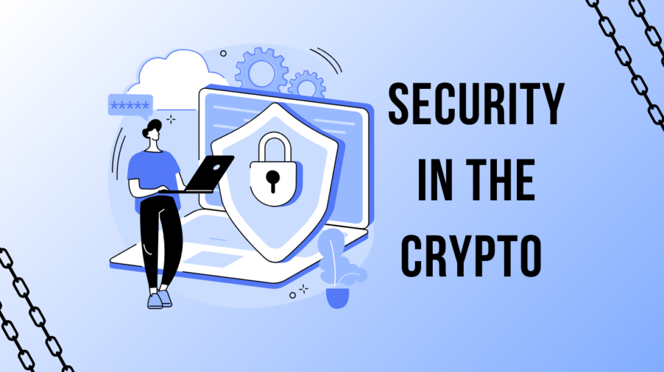 Security in the Crypto